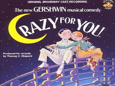 ブロードウェイミュージカル「クレイジー・フォー・ユー（Crazy for You）」