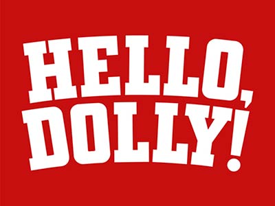 ブロードウェイミュージカル「ハロー・ドーリー!（Hello, Dolly!）」